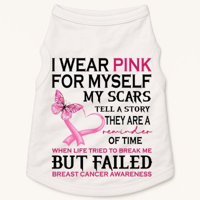 I Wear Pink For Myself My Scars But Failed Breast Cancer Doggie Tank
