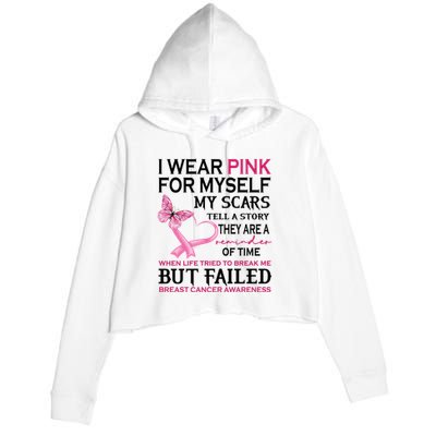 I Wear Pink For Myself My Scars But Failed Breast Cancer Crop Fleece Hoodie