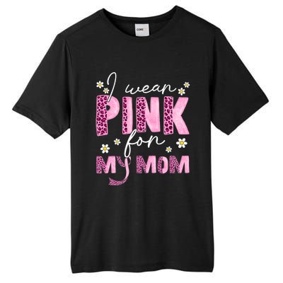 I Wear Pink For My Mom Breast Cancer Awareness Survivor Tall Fusion ChromaSoft Performance T-Shirt