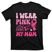 I Wear Pin For My Mom T-Shirt