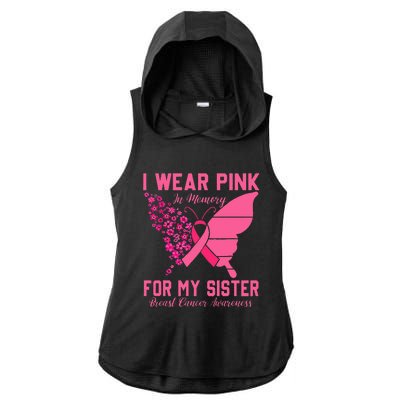 I Wear Pink In Memory For My Sister Breast Cancer Awareness Ladies PosiCharge Tri-Blend Wicking Draft Hoodie Tank