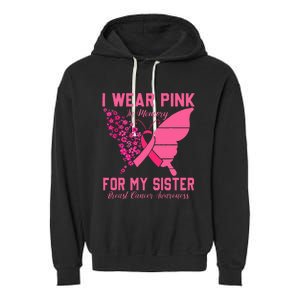 I Wear Pink In Memory For My Sister Breast Cancer Awareness Garment-Dyed Fleece Hoodie