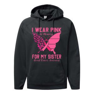 I Wear Pink In Memory For My Sister Breast Cancer Awareness Performance Fleece Hoodie