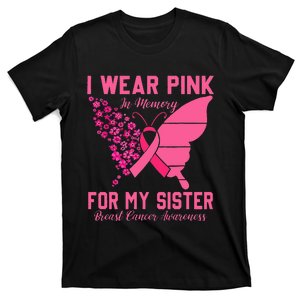 I Wear Pink In Memory For My Sister Breast Cancer Awareness T-Shirt