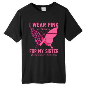 I Wear Pink In Memory For My Sister Breast Cancer Awareness Tall Fusion ChromaSoft Performance T-Shirt