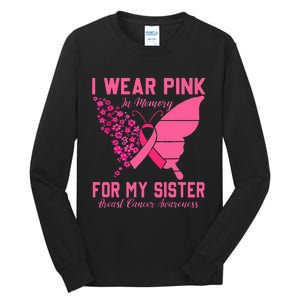 I Wear Pink In Memory For My Sister Breast Cancer Awareness Tall Long Sleeve T-Shirt