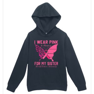 I Wear Pink In Memory For My Sister Breast Cancer Awareness Urban Pullover Hoodie