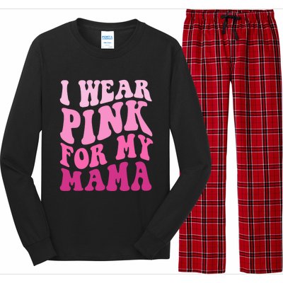 I Wear Pink For My Mama Wavy Breast Cancer S Gift Long Sleeve Pajama Set