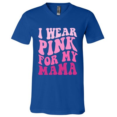 I Wear Pink For My Mama Wavy Breast Cancer S Gift V-Neck T-Shirt