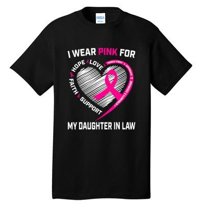 I Wear Pink For My Daughter In Law Breast Cancer Awareness Tall T-Shirt