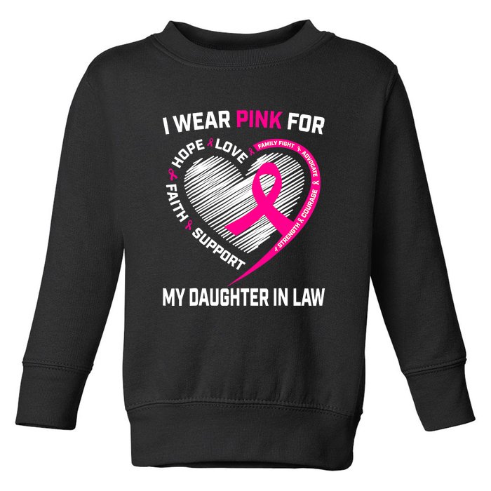 I Wear Pink For My Daughter In Law Breast Cancer Awareness Toddler Sweatshirt