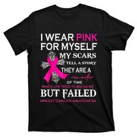 I Wear Pink For Myself My Scars Tell A Story T-Shirt