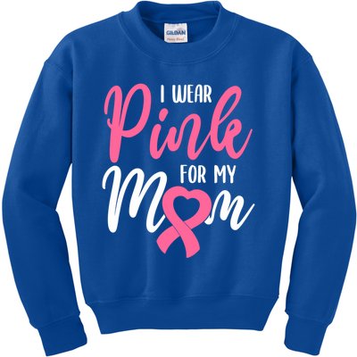 I Wear Pink For My Mom Gift Kids Sweatshirt