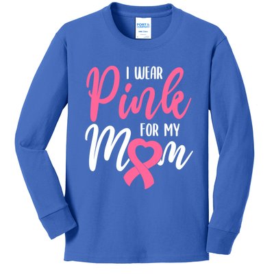 I Wear Pink For My Mom Gift Kids Long Sleeve Shirt