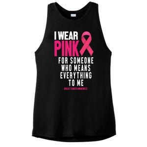 I Wear Pink For Someone Who Means Everything To Me Breast Cancer Ladies PosiCharge Tri-Blend Wicking Tank