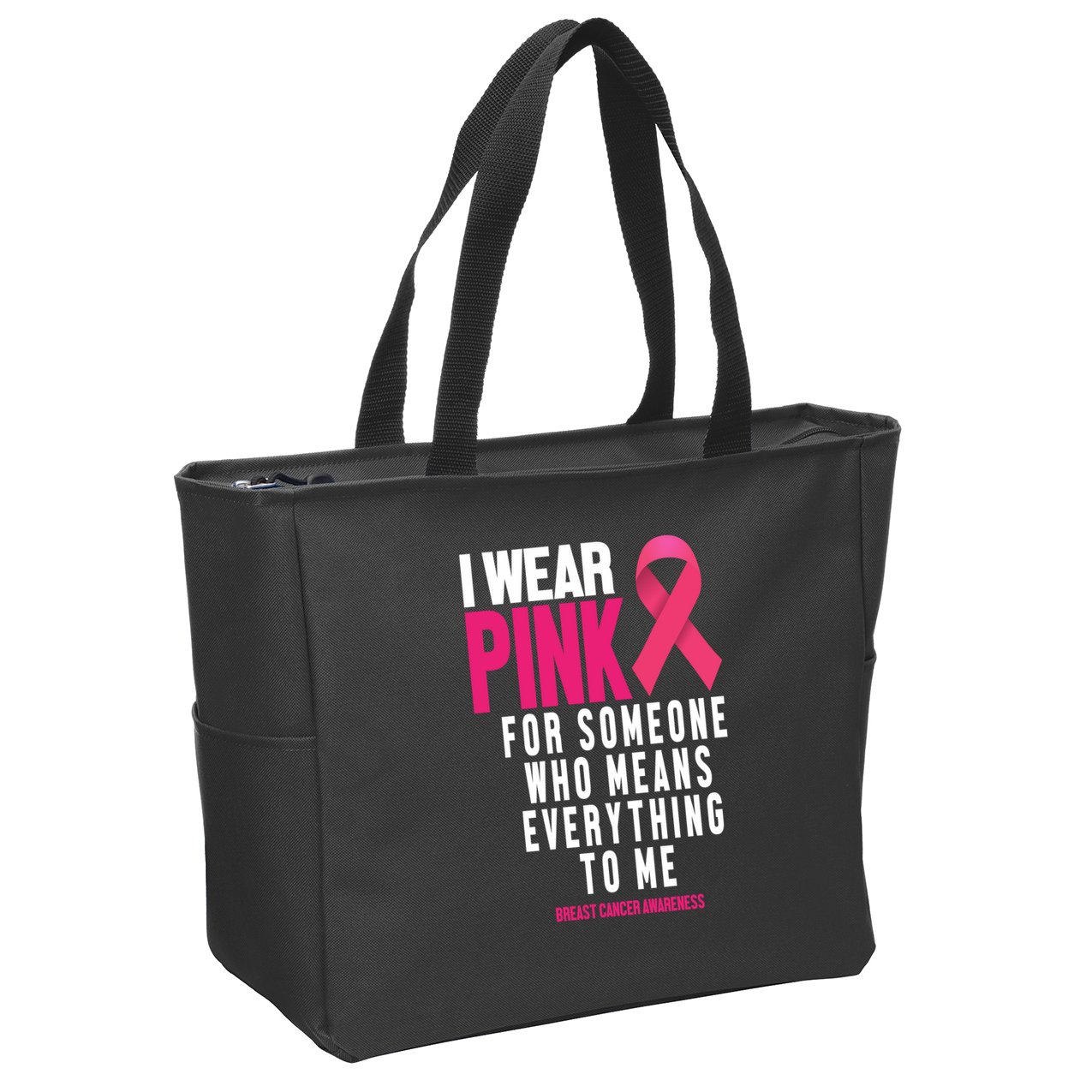 I Wear Pink For Someone Who Means Everything To Me Breast Cancer Zip Tote Bag