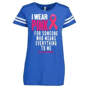 I Wear Pink For Someone Who Means Everything To Me Breast Cancer Enza Ladies Jersey Football T-Shirt