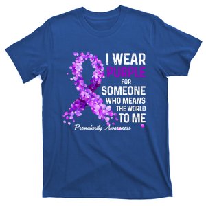 I Wear Purple For Someone Special Prematurity Awareness Cute Gift T-Shirt