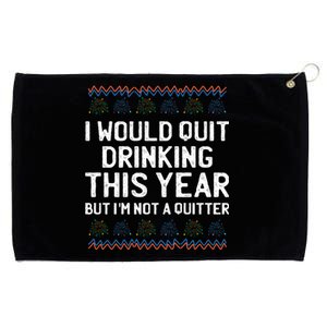 I Would Quit Ing This Year Funny Happy New Year Humor Gift Grommeted Golf Towel