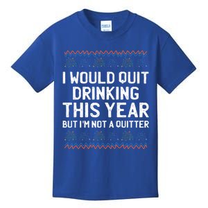 I Would Quit Ing This Year Funny Happy New Year Humor Gift Kids T-Shirt