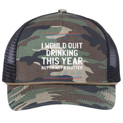 I Would Quit Ing This Year Funny Happy New Year Humor Gift Retro Rope Trucker Hat Cap