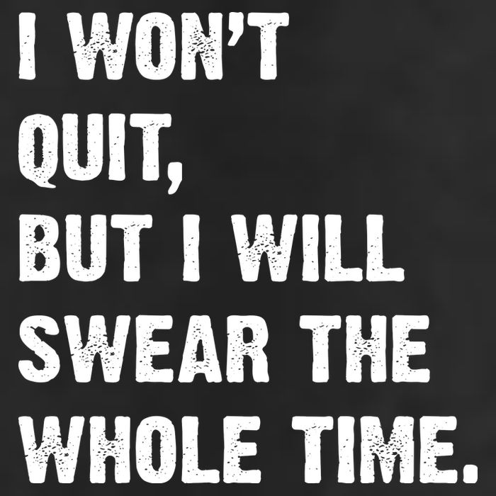 I Won't Quit But I Will Swear The Whole Time Funny 7 Panel Mesh Trucker Snapback Hat