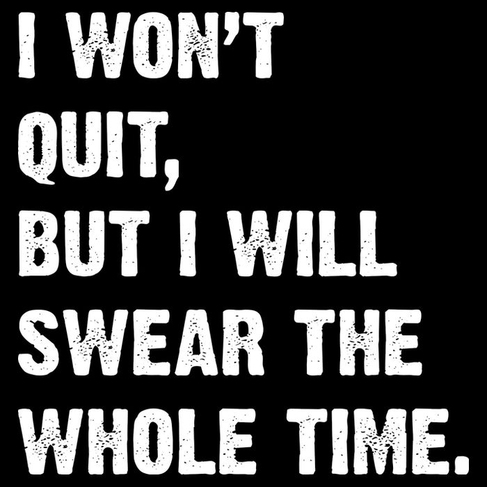 I Won't Quit But I Will Swear The Whole Time Funny Flatbill Hat