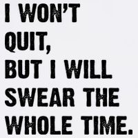 I Won't Quit But I Will Swear The Whole Time Funny Garment-Dyed Sweatshirt
