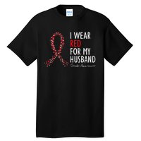 I Wear Red For My Husband Stroke Awareness Survivor Warrior Tall T-Shirt