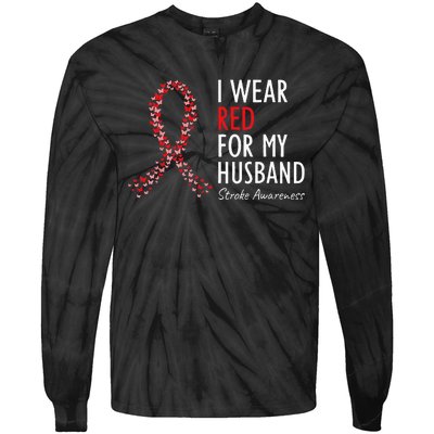 I Wear Red For My Husband Stroke Awareness Survivor Warrior Tie-Dye Long Sleeve Shirt