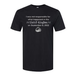 I Wasn't Responsible For What Happened In The United Kingdom Softstyle CVC T-Shirt