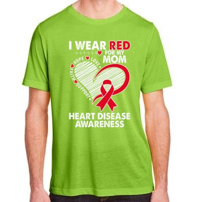 I Wear Red For My Mom Heart Disease Awareness Chd Survivors Gift Adult ChromaSoft Performance T-Shirt