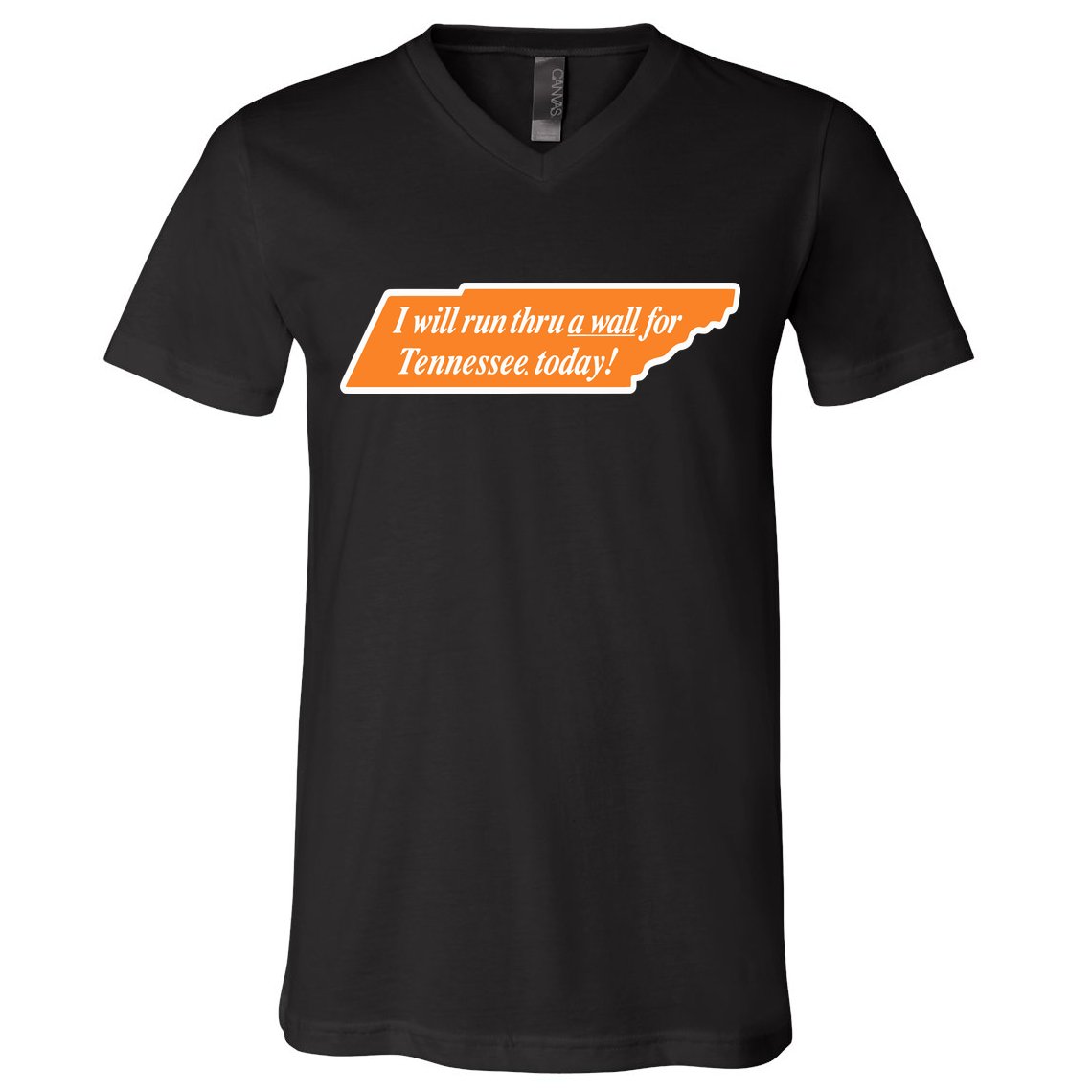 I Will Run Thru A Wall For Tennessee Today V-Neck T-Shirt