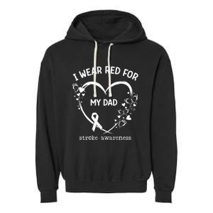 I Wear Red For My Dad Butterfly Heart Stroke Awareness Month Garment-Dyed Fleece Hoodie