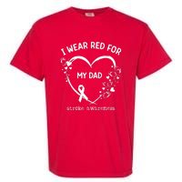 I Wear Red For My Dad Butterfly Heart Stroke Awareness Month Garment-Dyed Heavyweight T-Shirt