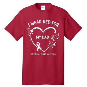 I Wear Red For My Dad Butterfly Heart Stroke Awareness Month Tall T-Shirt