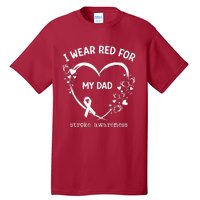 I Wear Red For My Dad Butterfly Heart Stroke Awareness Month Tall T-Shirt