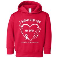 I Wear Red For My Dad Butterfly Heart Stroke Awareness Month Toddler Hoodie