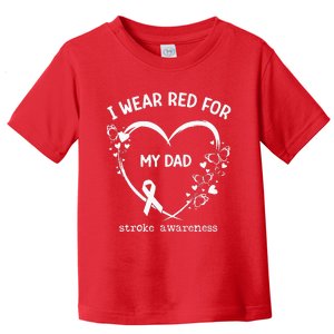 I Wear Red For My Dad Butterfly Heart Stroke Awareness Month Toddler T-Shirt