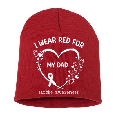 I Wear Red For My Dad Butterfly Heart Stroke Awareness Month Short Acrylic Beanie