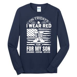 I Wear Red For My Son Remember Everyone Deployed RED Friday Tall Long Sleeve T-Shirt