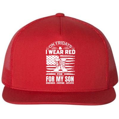 I Wear Red For My Son Remember Everyone Deployed RED Friday Flat Bill Trucker Hat