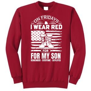 I Wear Red For My Son Remember Everyone Deployed RED Friday Tall Sweatshirt