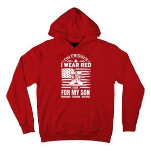 I Wear Red For My Son Remember Everyone Deployed RED Friday Tall Hoodie