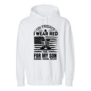 I Wear Red For My Son Remember Everyone Deployed RED Friday Garment-Dyed Fleece Hoodie