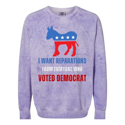 I Want Reparations From Everyone Who Voted Democrat Colorblast Crewneck Sweatshirt