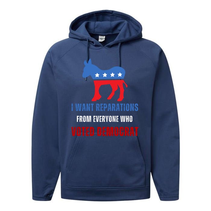 I Want Reparations From Everyone Who Voted Democrat Performance Fleece Hoodie