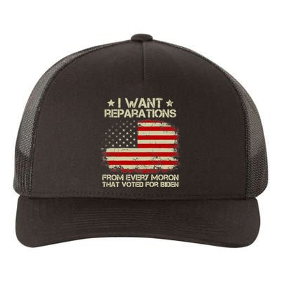 I Want Reparations From Every Moron That Voted Biden ON BACK Tank Top Yupoong Adult 5-Panel Trucker Hat