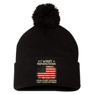 I Want Reparations From Every Moron That Voted Biden ON BACK Tank Top Pom Pom 12in Knit Beanie