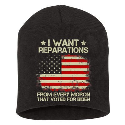 I Want Reparations From Every Moron That Voted Biden ON BACK Tank Top Short Acrylic Beanie